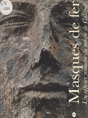 cover image of Masques de fer. Un officier romain du temps de Caligula